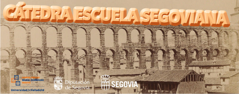 CATEDRA ESCUELA SEGOVIANA CÁTEDRA ESCUELA SEGOVIANA